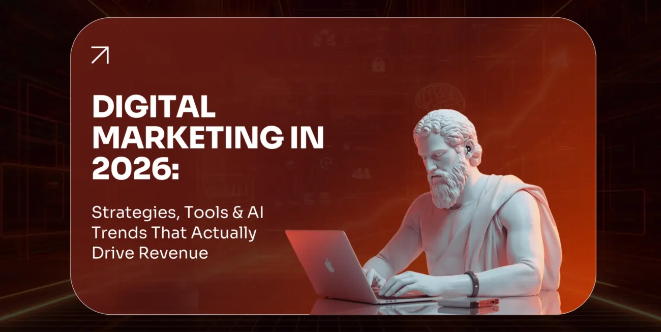 Digital Marketing in 2026: Revenue-Driven AI Trends