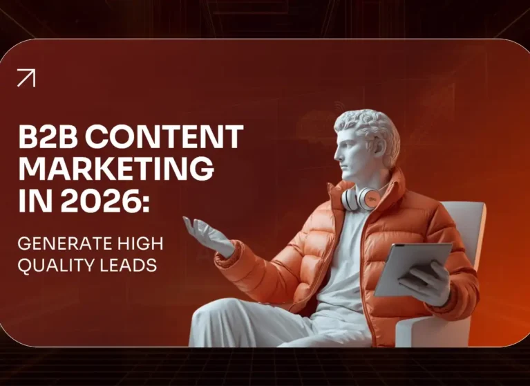 B2B Content Marketing & Lead Generation in 2026