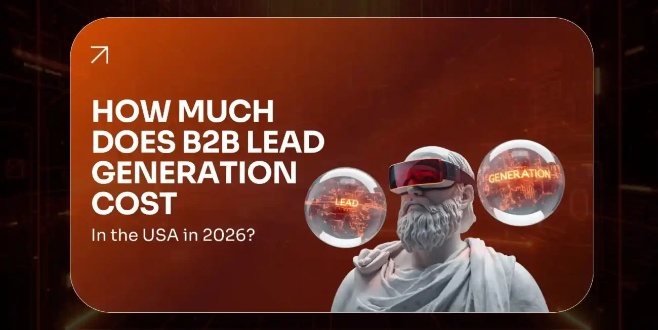 How Much Does B2B Lead Generation Cost in USA 2026