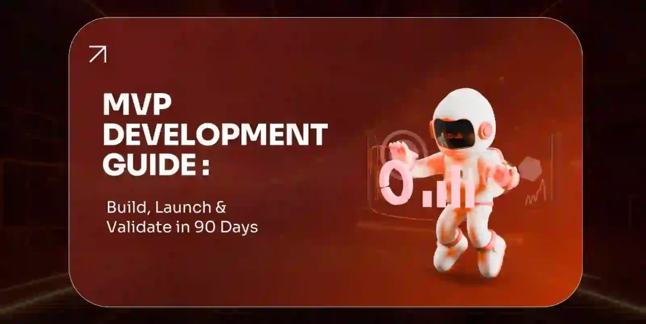 MVP Development Guide Build, Launch & Validate in 90 Days