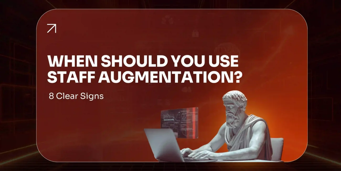 When Should You Use Staff Augmentation 8 Clear Signs