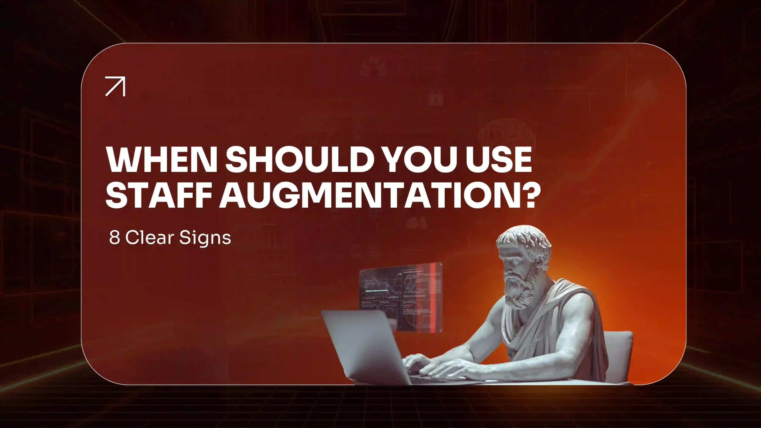 When Should You Use Staff Augmentation 8 Clear Signs