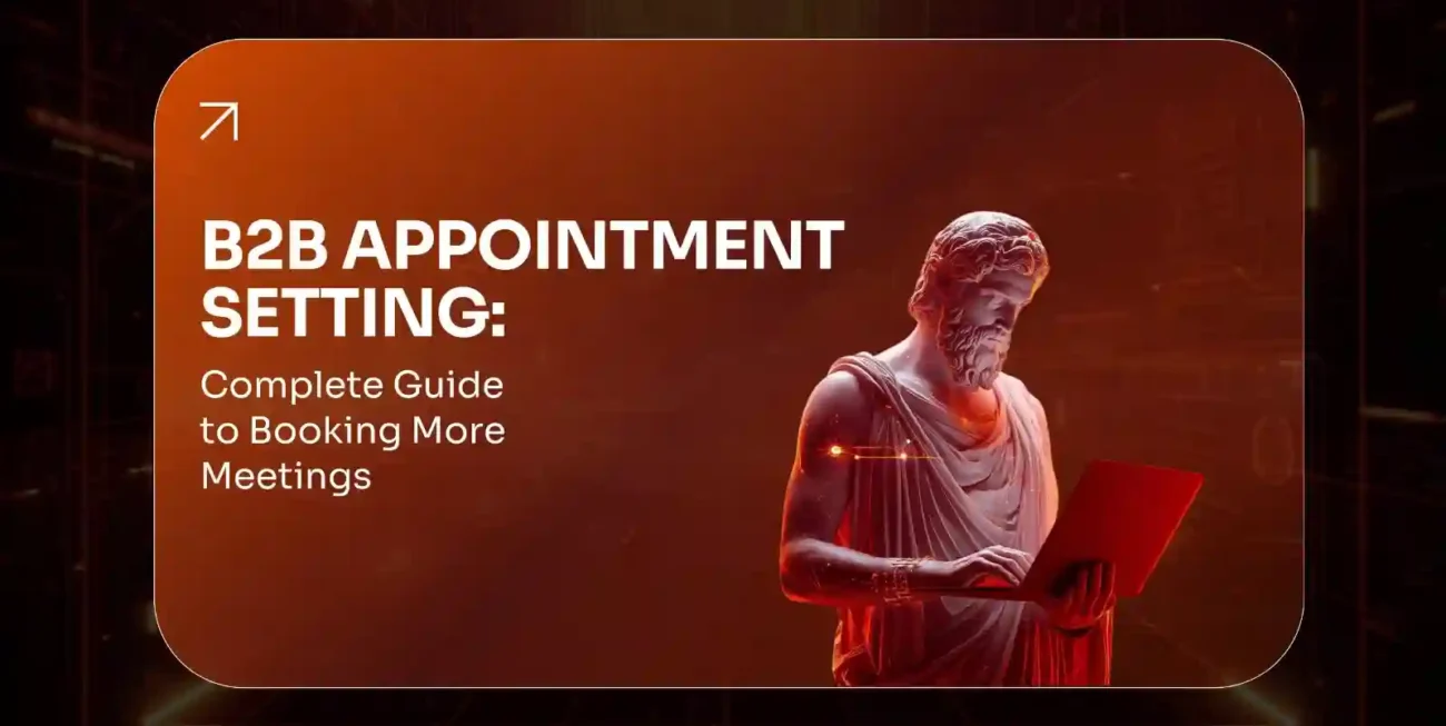B2B Appointment Setting: Complete Guide to Booking More Meetings