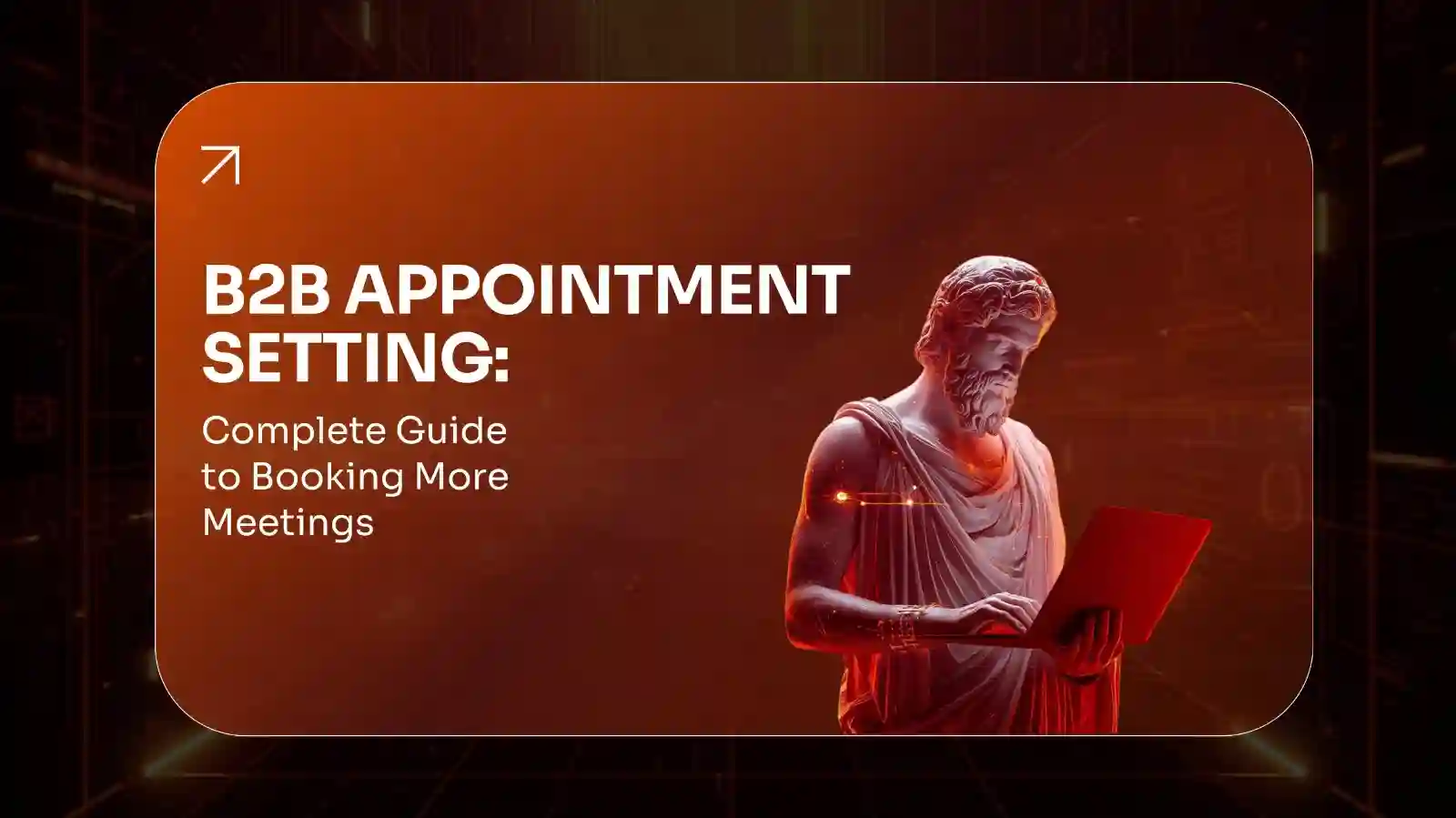 B2B Appointment Setting: Complete Guide to Booking More Meetings