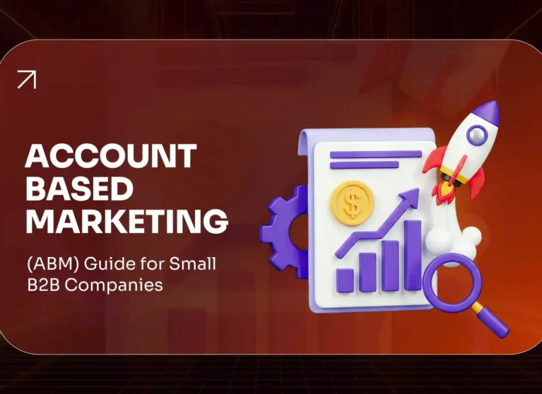 Account-Based Marketing (ABM) Guide for Small B2B Companies