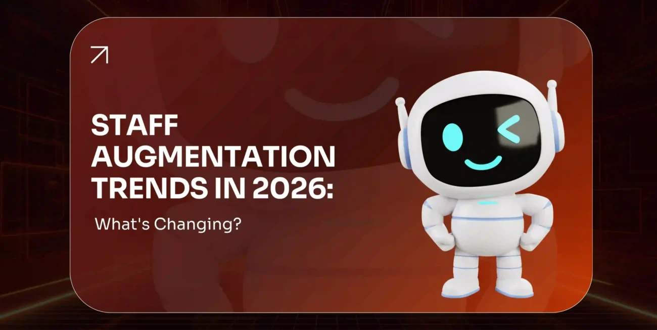 Staff Augmentation Trends 2026 What's Changing