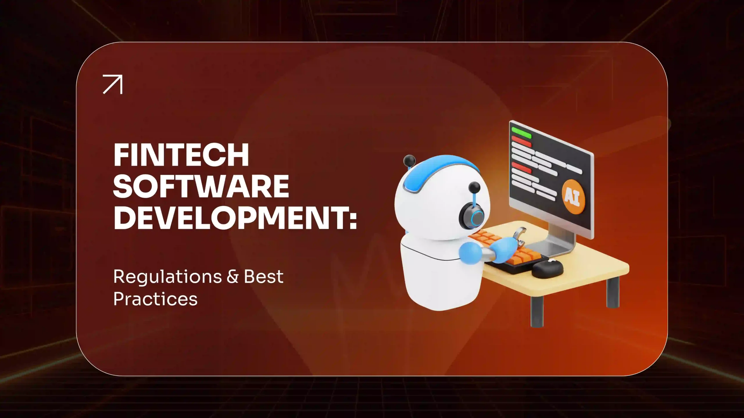 Fintech Software Development 2026 Regulations Guide