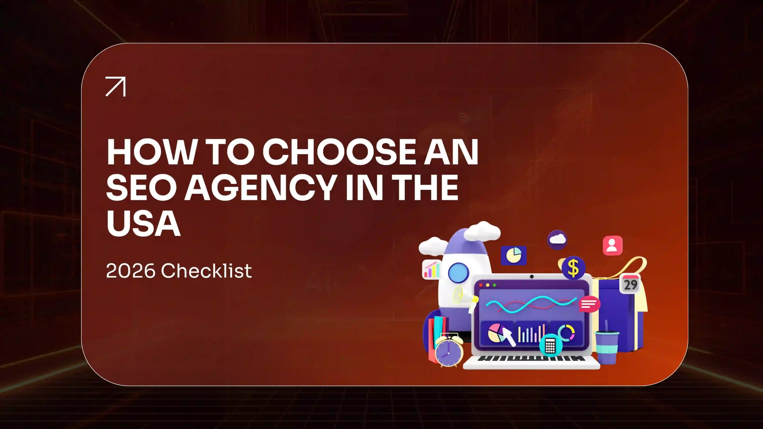 How to Choose an SEO Agency (10 Questions to Ask)