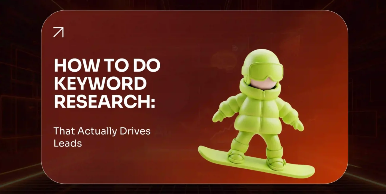 How to Do Keyword Research That Actually Drives Leads