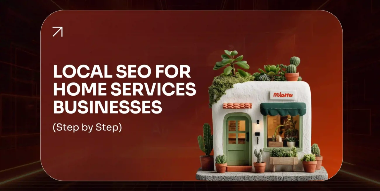Local SEO for Home Services Businesses 2026 Guide