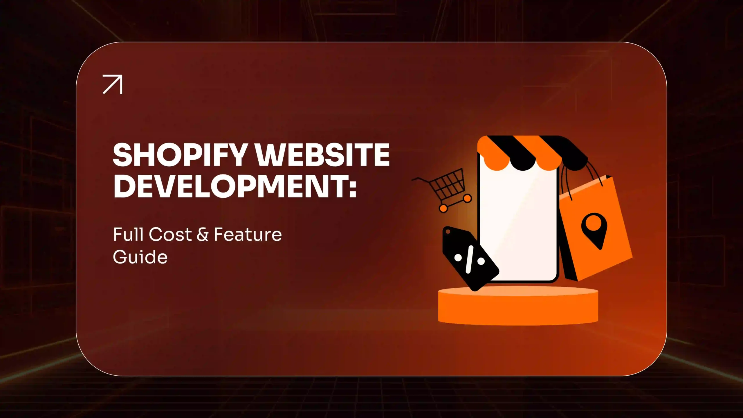 Shopify Website Development Full Cost & Feature Guide (2026)