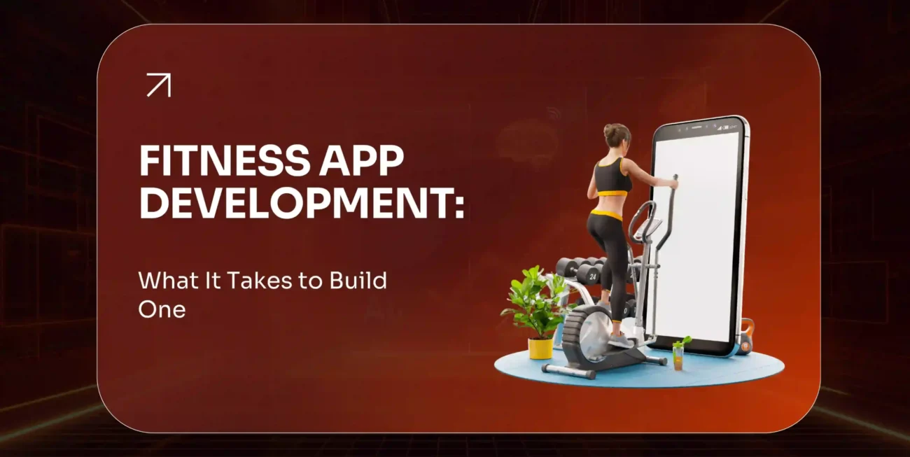 Fitness App Development 2026 Guide to Build One