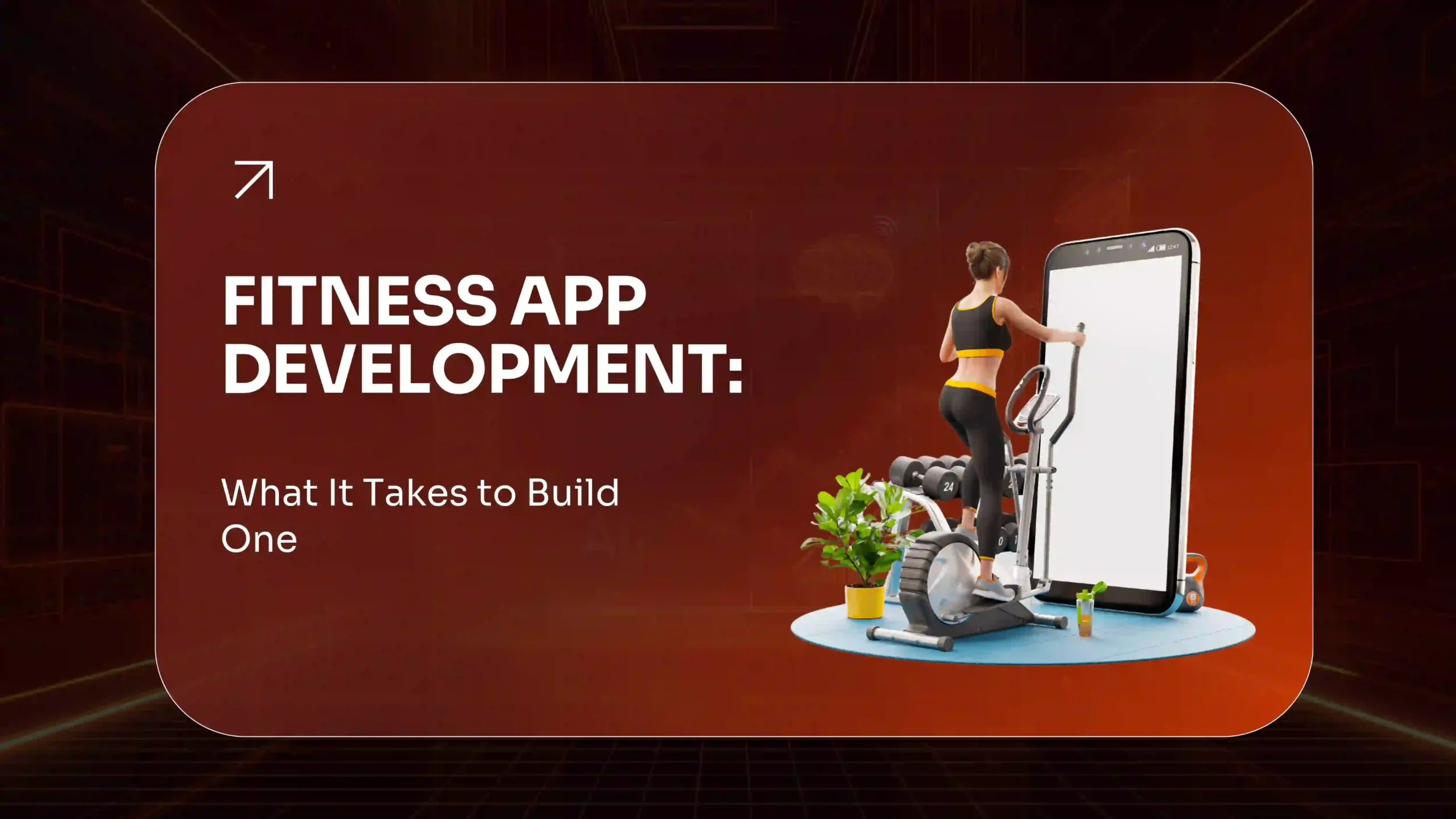 Fitness App Development 2026 Guide to Build One