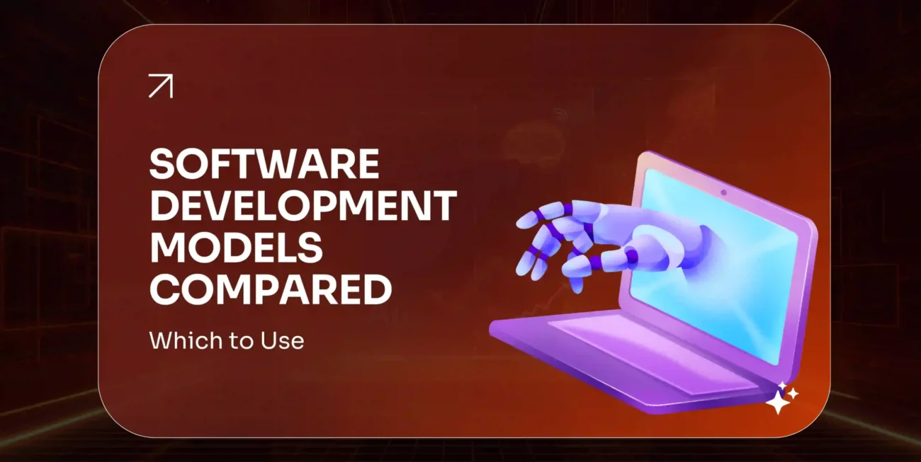 Software Development Models Compared Which SDLC Model Should You Use in 2026